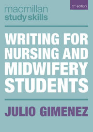 Title: Writing for Nursing and Midwifery Students, Author: Julio Gimenez