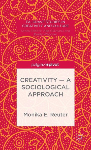 Creativity - A Sociological Approach