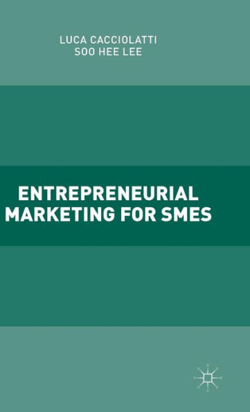 Entrepreneurial Marketing for SMEs