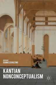 Title: Kantian Nonconceptualism, Author: Dennis Schulting