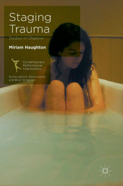 Staging Trauma: Bodies Shadow