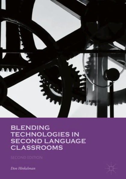 Blending Technologies Second Language Classrooms