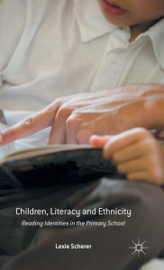 Children, Literacy and Ethnicity: Reading Identities in the Primary School