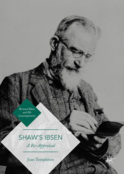 Shaw's Ibsen: A Re-Appraisal