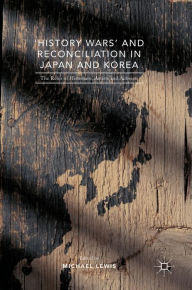 Title: 'History Wars' and Reconciliation in Japan and Korea: The Roles of Historians, Artists and Activists, Author: Michael Lewis (5)