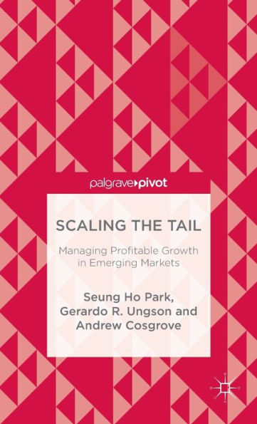 Scaling the Tail: Managing Profitable Growth Emerging Markets