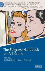 Title: The Palgrave Handbook on Art Crime, Author: Saskia Hufnagel