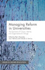 Managing Reform in Universities: The Dynamics of Culture, Identity and Organisational Change