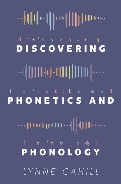 Discovering Phonetics and Phonology