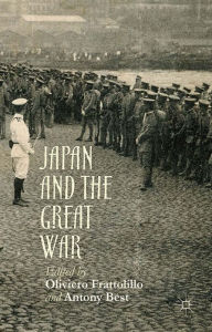 Title: Japan and the Great War, Author: Antony Best