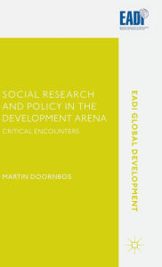 Title: Social Research and Policy in the Development Arena: Critical Encounters, Author: Martin Doornbos