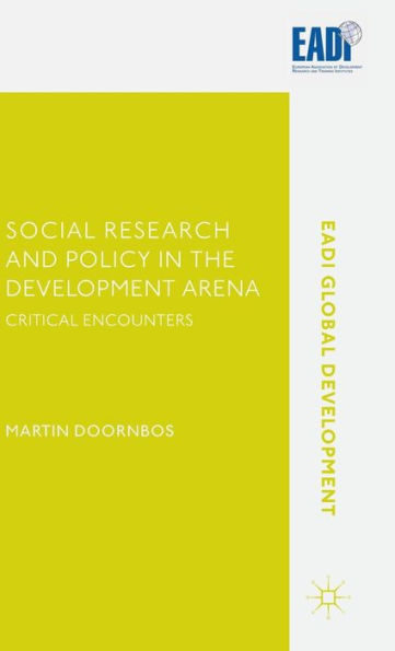 Social Research and Policy the Development Arena: Critical Encounters