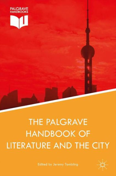 the Palgrave Handbook of Literature and City