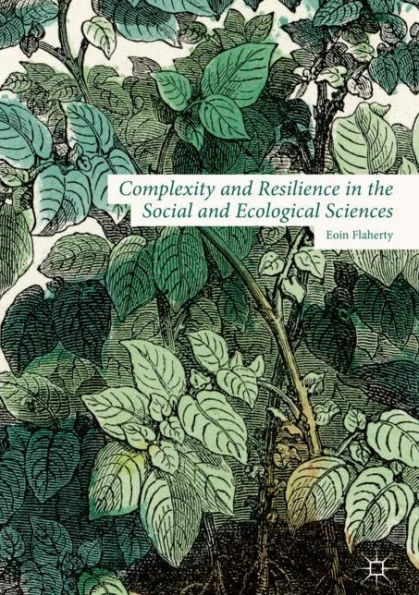 Complexity and Resilience the Social Ecological Sciences