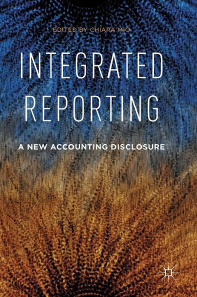 Integrated Reporting: A New Accounting Disclosure