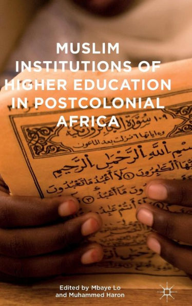 Muslim Institutions of Higher Education in Postcolonial Africa