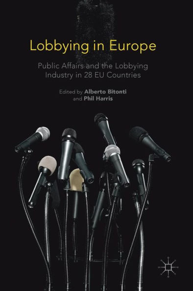 Lobbying Europe: Public Affairs and the Industry 28 EU Countries