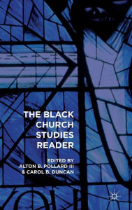 Title: The Black Church Studies Reader, Author: Alton B. Pollard