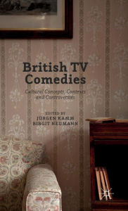 The first 90 days audiobook download British TV Comedies: Cultural Concepts, Contexts and Controversies 9781137552945 MOBI PDB (English Edition)