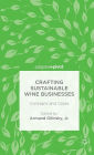 Crafting Sustainable Wine Businesses: Concepts and Cases