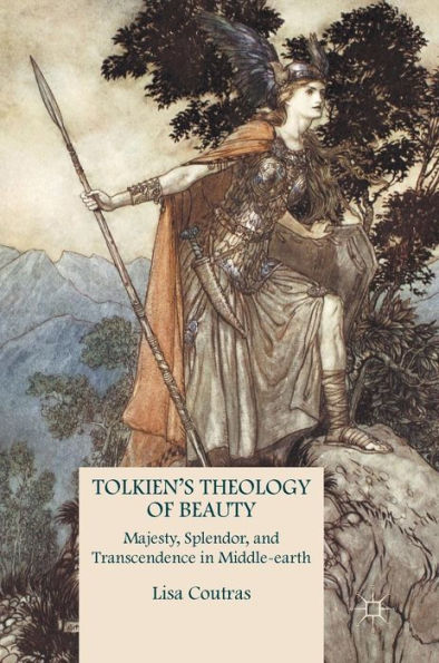 Tolkien's Theology of Beauty: Majesty, Splendor, and Transcendence Middle-earth
