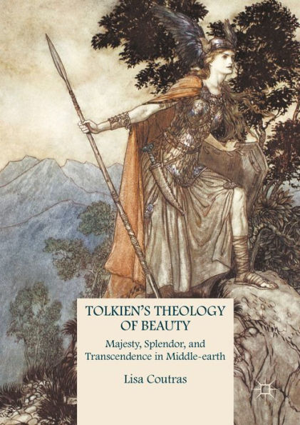 Tolkien's Theology of Beauty: Majesty, Splendor, and Transcendence in Middle-earth