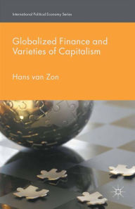 Title: Globalized Finance and Varieties of Capitalism, Author: H. van Zon