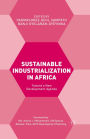 Sustainable Industrialization in Africa: Towards a New Development Agenda