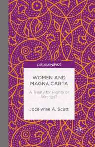 Title: Women and The Magna Carta: A Treaty for Control or Freedom?, Author: Jocelynne Scutt