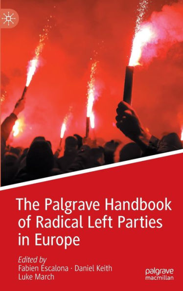 The Palgrave Handbook of Radical Left Parties Europe