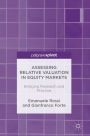 Assessing Relative Valuation in Equity Markets: Bridging Research and Practice