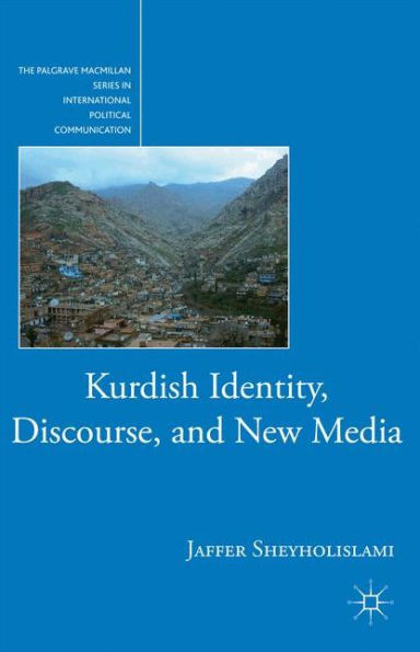 Kurdish Identity, Discourse, and New Media