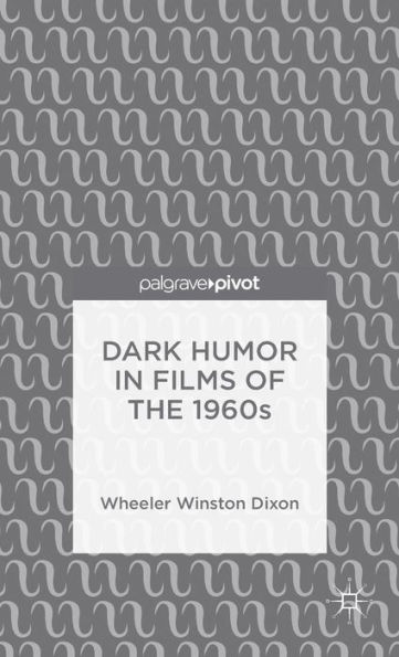 Dark Humor in Films of the 1960s