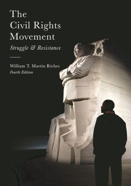 The Civil Rights Movement: Struggle and Resistance / Edition 4