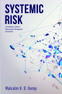 Systemic Risk: A Practitioner's Guide to Measurement, Management and Analysis