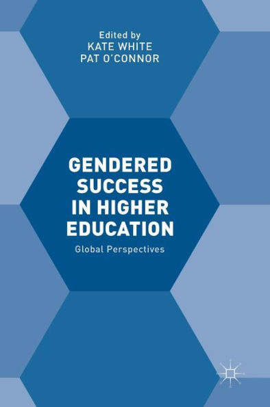 Gendered Success Higher Education: Global Perspectives