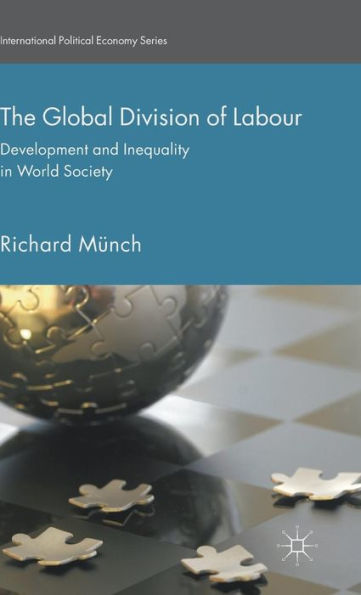 The Global Division of Labour: Development and Inequality World Society