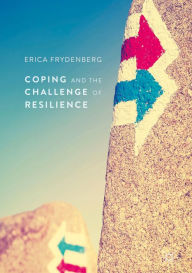 Title: Coping and the Challenge of Resilience, Author: Erica Frydenberg