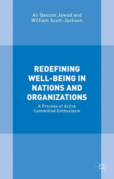 Redefining Well-Being Nations and Organizations: A Process of Improvement