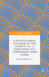 Title: A Postcolonial Critique of the Linde et al. v. Arab Bank, PLC 