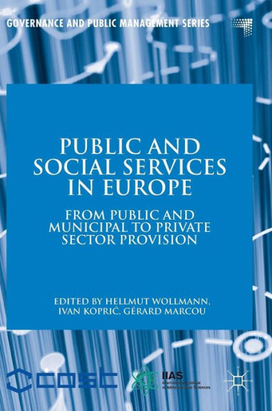 Public and Social Services Europe: From Municipal to Private Sector Provision