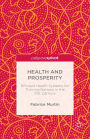 Health and Prosperity: Efficient Health Systems for Thriving Nations in the 21st Century