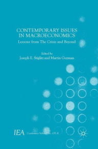 Title: Contemporary Issues in Macroeconomics: Lessons from The Crisis and Beyond, Author: Joseph E. Stiglitz