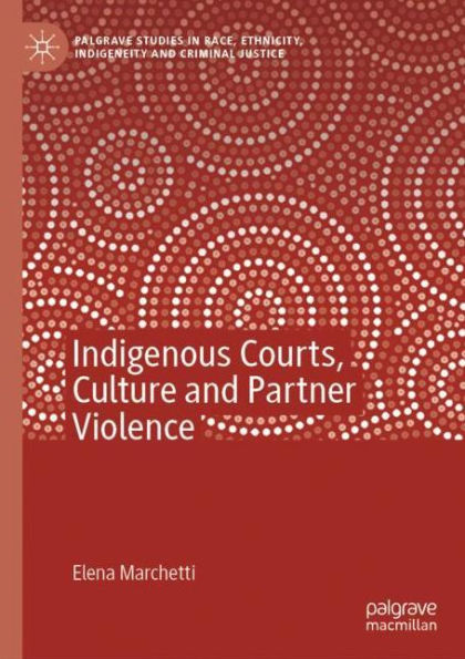 Indigenous Courts, Culture and Partner Violence