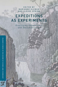 Title: Expeditions as Experiments: Practising Observation and Documentation, Author: Marianne Klemun