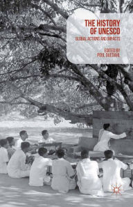 Title: A History of UNESCO: Global Actions and Impacts, Author: Poul Duedahl