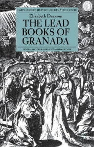 Title: The Lead Books of Granada, Author: E. Drayson