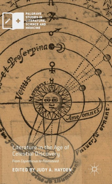 Literature in the Age of Celestial Discovery: From Copernicus to Flamsteed