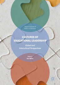 Title: Cultures of Educational Leadership: Global and Intercultural Perspectives, Author: Paul Miller