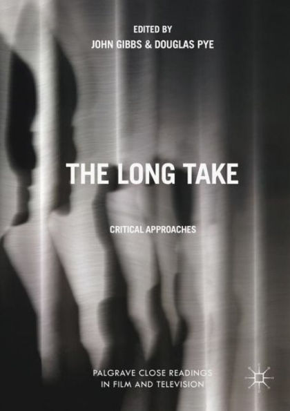 The Long Take: Critical Approaches